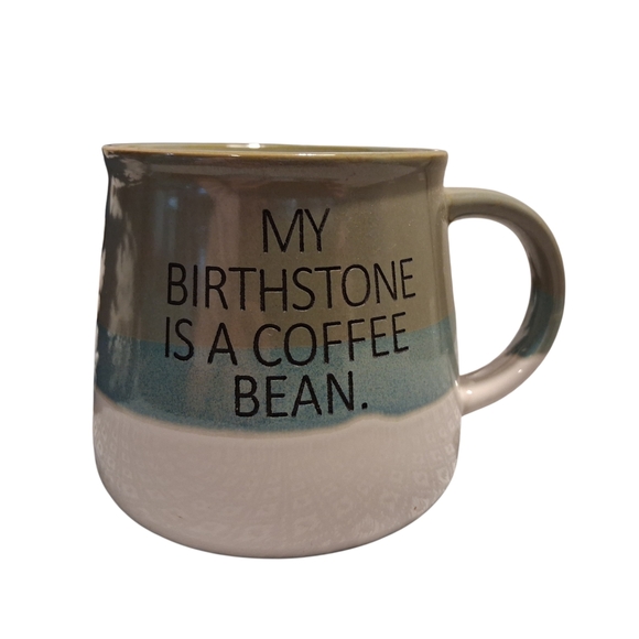 Funny Coffee Lover Mug – “My Birthstone Is a Coffee Bean” | Rustic Ceramic - Picture 5 of 5